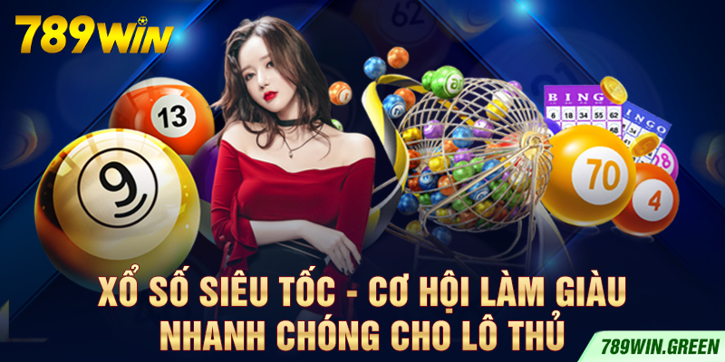 Xổ số siêu tốc - Cơ hội làm giàu nhanh chóng cho lô thủ Xổ số siêu tốc - Cơ hội làm giàu nhanh chóng cho lô thủ