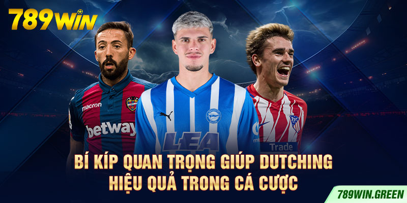 Bí kíp quan trọng giúp Dutching hiệu quả trong cá cược Bí kíp quan trọng giúp Dutching hiệu quả trong cá cược